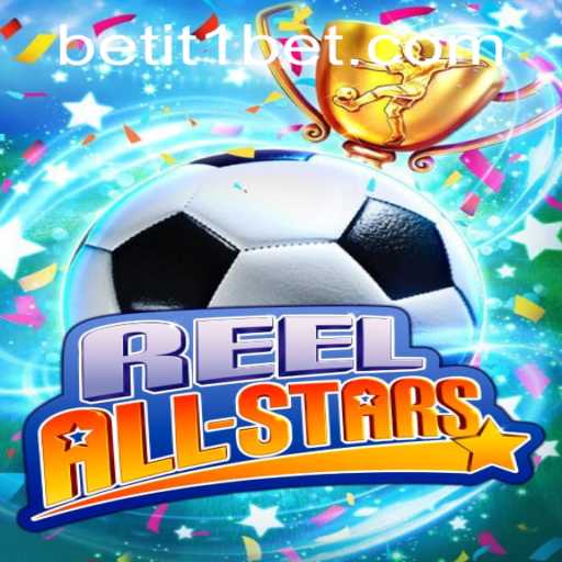 Exploring the Excitement of ReelAllStars and It1Bet